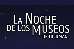 -8va Edicin de la Noche de los Museos en Tucumn-