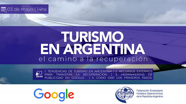 FEHGRA, junto a Google, brinda el Seminario “Turismo en Argentina: El camino a la recuperación”