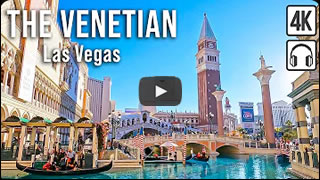 DailyWeb.tv - Recorrido Virtual por el Hotel Venecian, Las Vegas en 4K