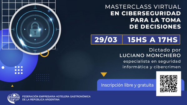 El 29 de marzo FEHGRA EDUCA dicta Masterclass Ciberseguridad para la toma de decisiones