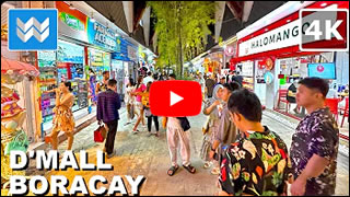 DailyWeb.tv - Recorrido Virtual por D'Mall Plaza en Boracay Filipinas en 4K