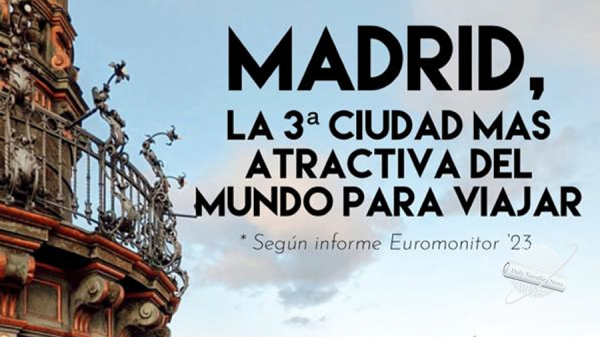 Madrid se sitúa como la tercera ciudad del mundo más atractiva para el turismo en 2023