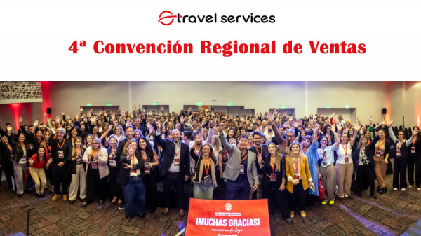 Exitosa 4 Convencin Regional de Ventas y Networking de Travel Services, bajo el lema Conexiones de Lujo